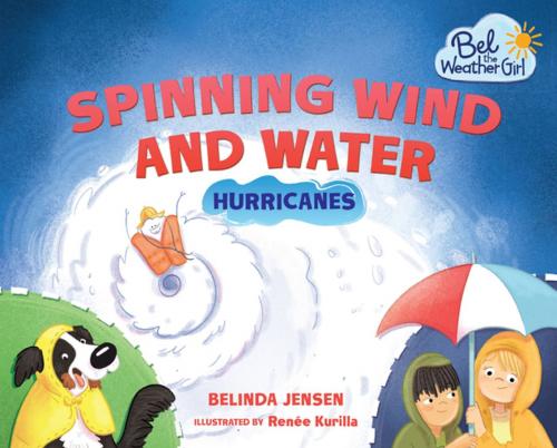 Cover of the book Spinning Wind and Water by Belinda Jensen, Lerner Publishing Group