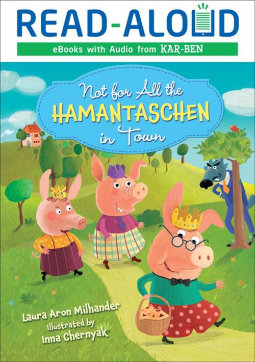 Cover of the book Not for All the Hamantaschen in Town by Laura Aron Milhander, Lerner Publishing Group