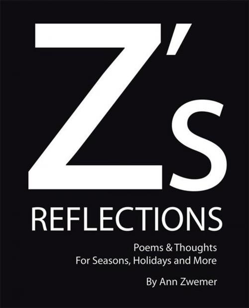 Cover of the book Z’S Reflections by Ann Zwemer, WestBow Press