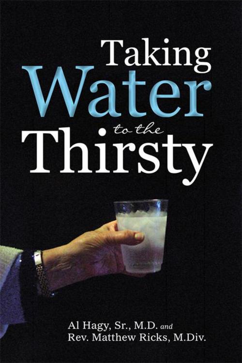 Cover of the book Taking Water to the Thirsty by Al Hagy Sr, Rev. Matthew Ricks, WestBow Press