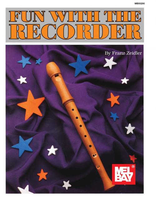 Cover of the book Fun With Recorder by Franz Zeidler, Mel Bay Publications, Inc.