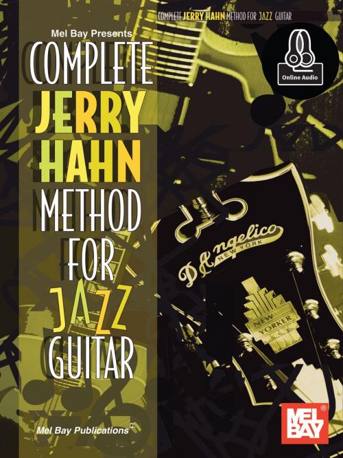 Cover of the book Complete Jerry Hahn Method for Jazz Guitar by Jerry Hahn, Mel Bay Publications, Inc.