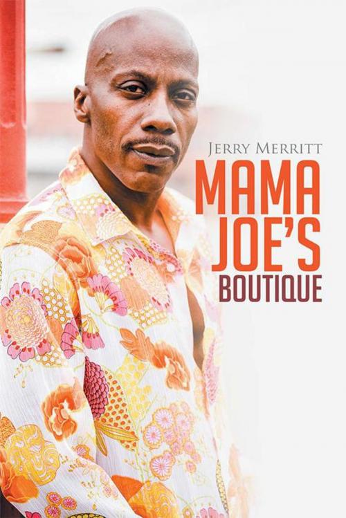 Cover of the book Mama Joe's Boutique by Jerry Merritt, Xlibris US