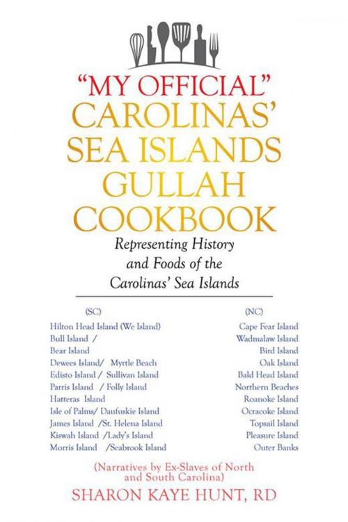 Cover of the book “My Official” Carolinas’ Sea Islands Gullah Cookbook by Sharon Kaye Hunt, Xlibris US