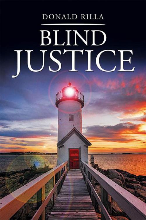 Cover of the book Blind Justice by Donald Rilla, Xlibris US