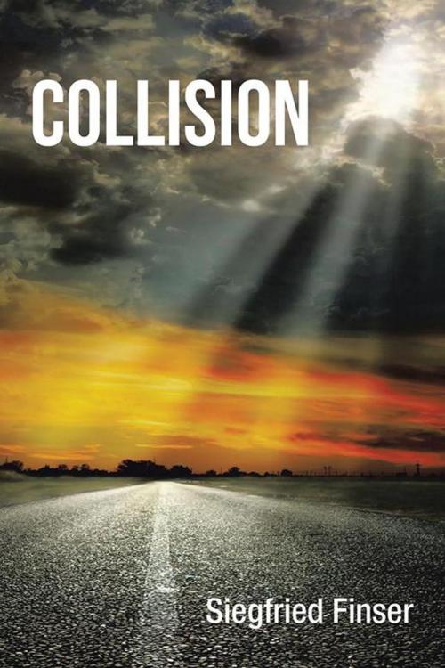 Cover of the book Collision by Siegfried Finser, Xlibris US