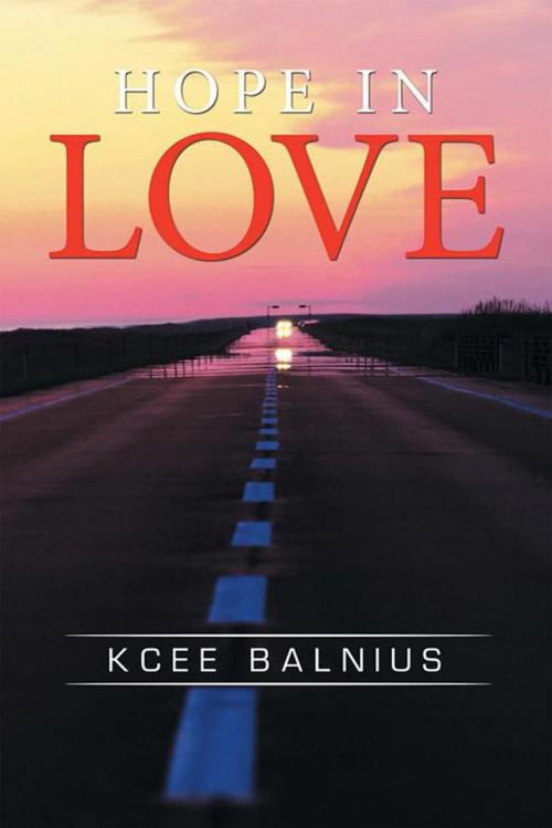 Cover of the book Hope in Love by Kcee Balnius, Xlibris US