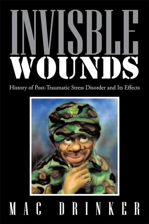 Cover of the book Invisble Wounds by Mac Drinker, Xlibris US