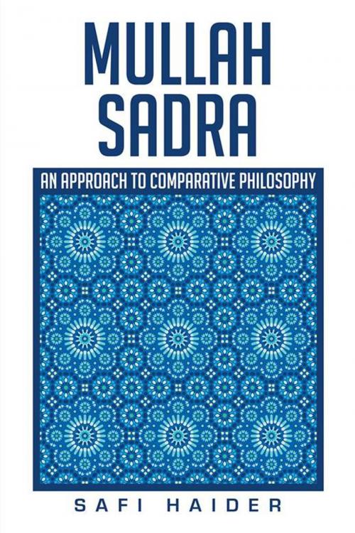 Cover of the book Mullah Sadra by Safi Haider, Xlibris US