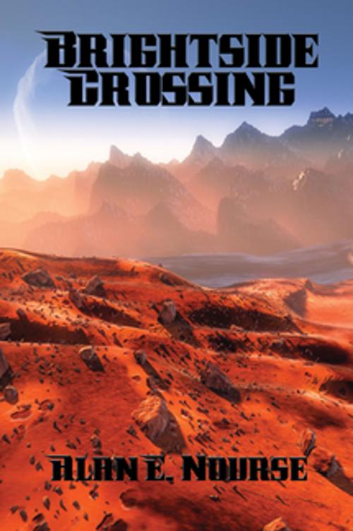 Cover of the book Brightside Crossing by Alan E. Nourse, Wilder Publications, Inc.