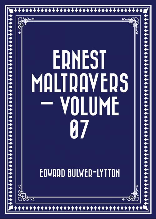 Cover of the book Ernest Maltravers — Volume 07 by Edward Bulwer-Lytton, Krill Press