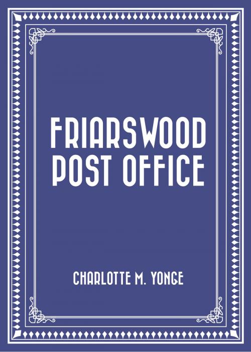 Cover of the book Friarswood Post Office by Charlotte M. Yonge, Krill Press