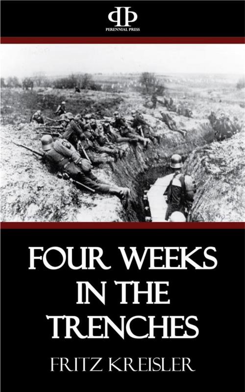 Cover of the book Four Weeks in the Trenches by Fritz Kreisler, Perennial Press