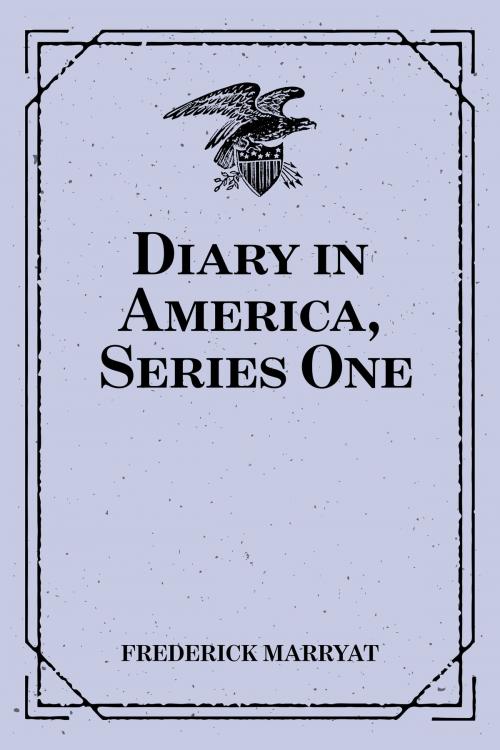 Cover of the book Diary in America, Series One by Frederick Marryat, Krill Press