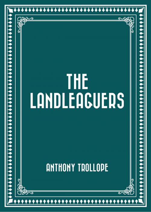 Cover of the book The Landleaguers by Anthony Trollope, Krill Press