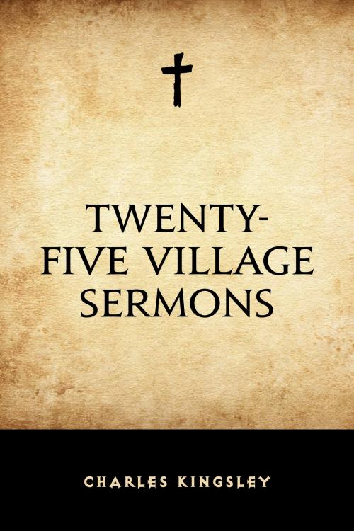 Cover of the book Twenty-Five Village Sermons by Charles Kingsley, Krill Press
