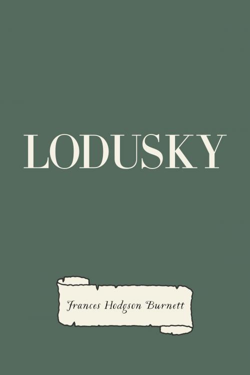 Cover of the book Lodusky by Frances Hodgson Burnett, Krill Press