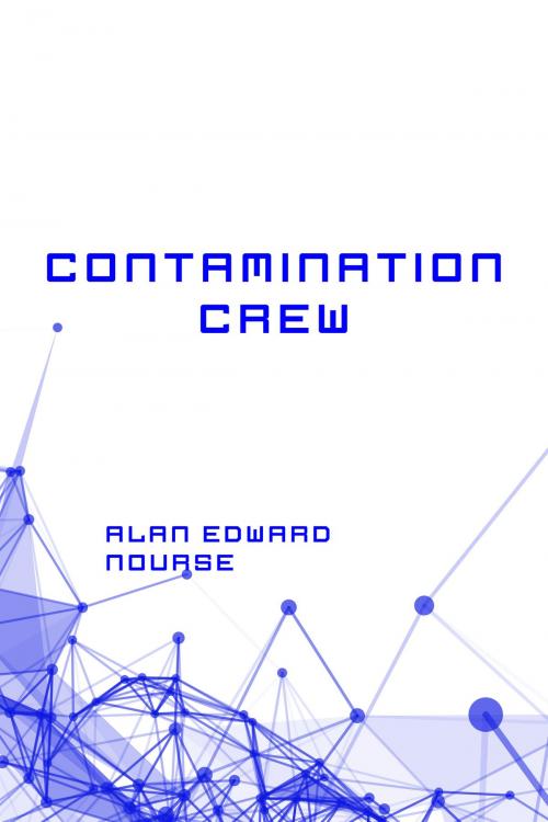 Cover of the book Contamination Crew by Alan Edward Nourse, Krill Press