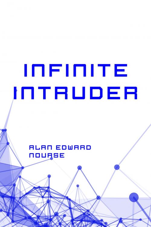 Cover of the book Infinite Intruder by Alan Edward Nourse, Krill Press