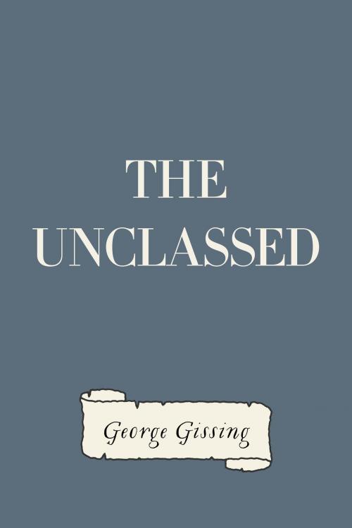 Cover of the book The Unclassed by George Gissing, Krill Press