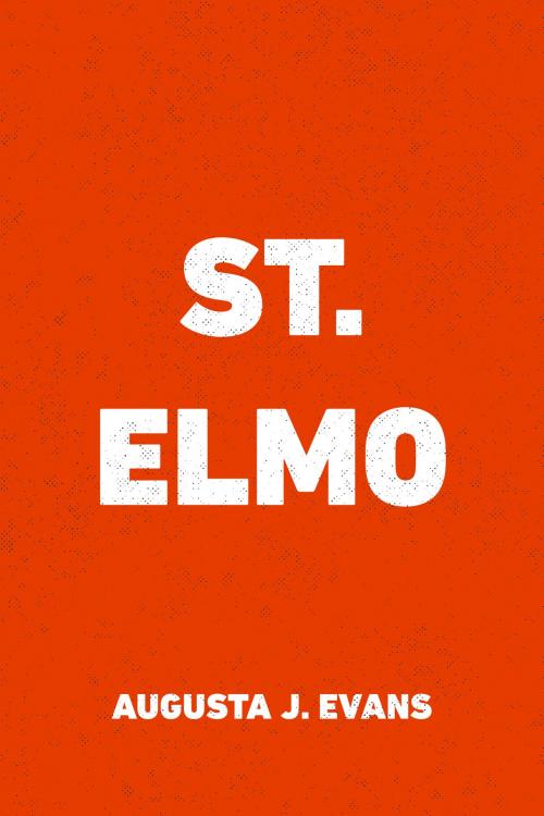 Cover of the book St. Elmo by Augusta J. Evans, Krill Press
