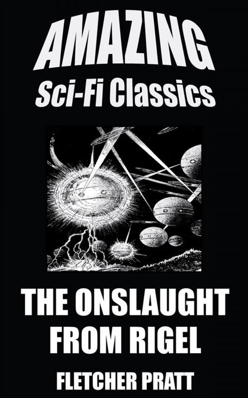 Cover of the book The Onslaught from Rigel by Fletcher Pratt, Amazing Sci-Fi Classics