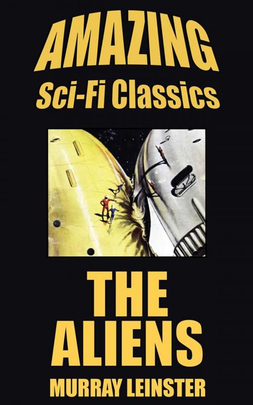 Cover of the book The Aliens by Murray Leinster, Amazing Sci-Fi Classics