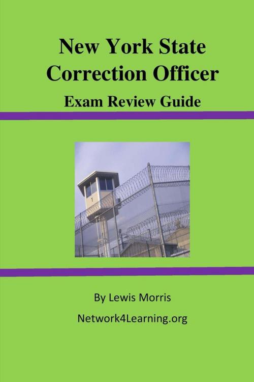 Cover of the book New York State Correction Officer Exam Review Guide by Lewis Morris, Lewis Morris