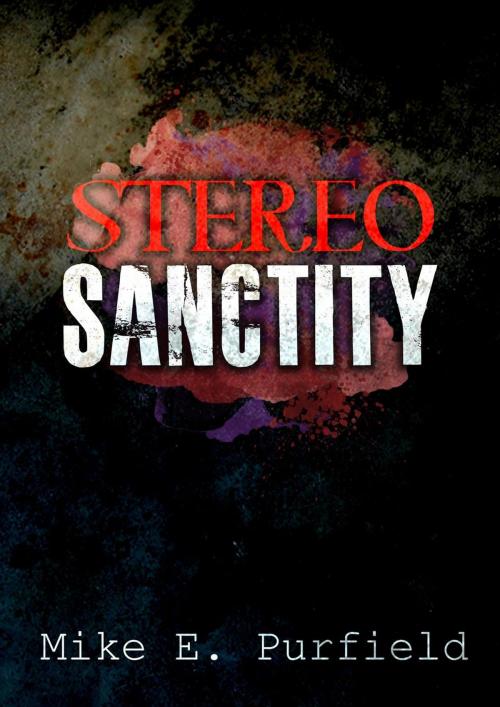 Cover of the book Stereo Sanctity by Mike Purfield, trash books