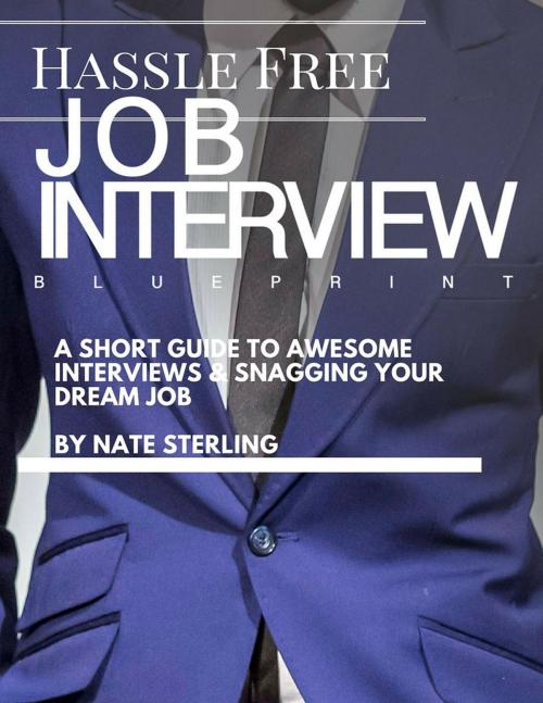 Cover of the book Free Job Interview Blueprint by Nate Sterling, Nate Sterling