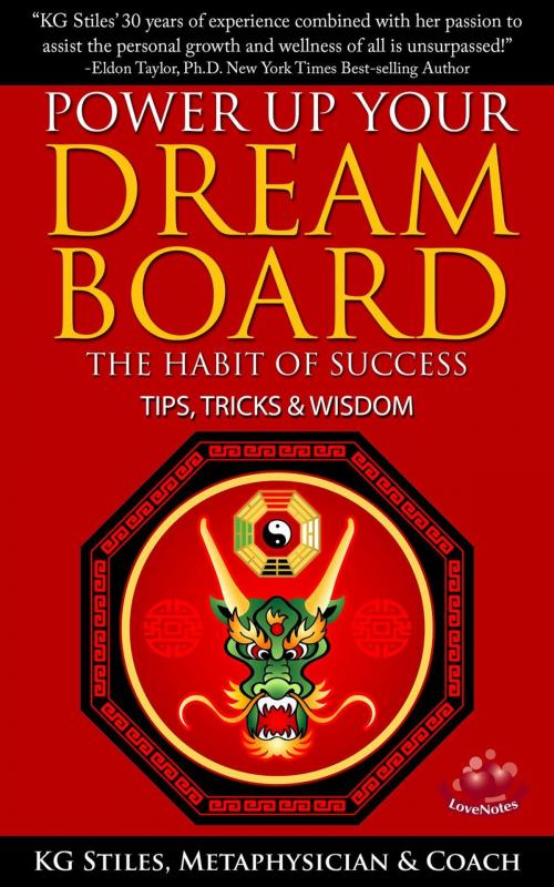 Cover of the book Power Up Your Dream Board The Habit of Success Tips, Tricks & Wisdom by KG STILES, KG STILES