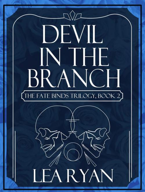 Cover of the book Devil in the Branch by Lea Ryan, Lea Ryan