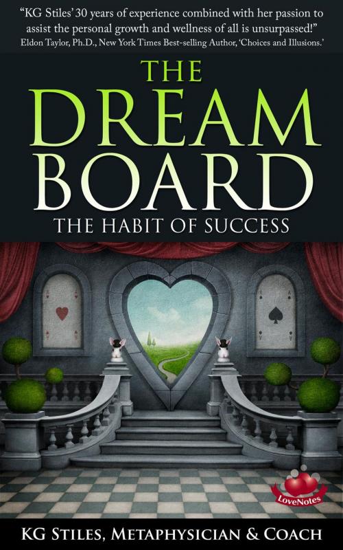 Cover of the book The Dream Board The Habit of Success by KG STILES, KG STILES
