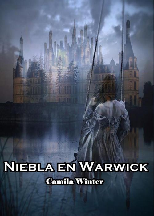 Cover of the book Niebla en Warwick by Camila Winter, Camila Winter
