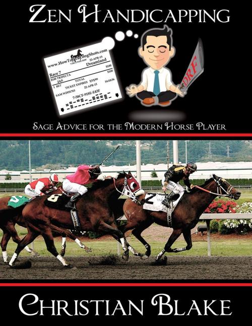 Cover of the book Zen Handicapping by Christian Blake, Christian Blake