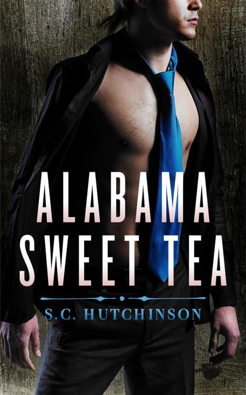 Cover of the book Alabama Sweet Tea by S.C Hutchinson, BayouBama Publishing