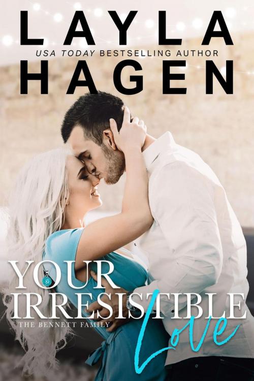 Cover of the book Your Irresistible Love by Layla Hagen, Layla Hagen