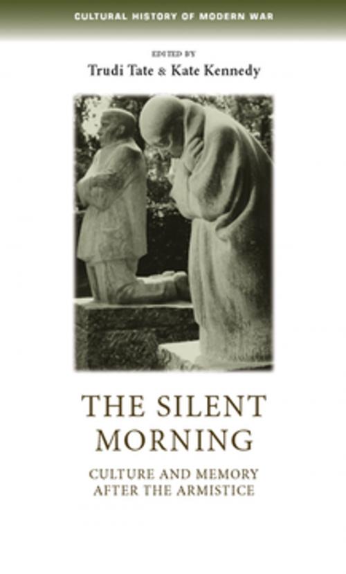 Cover of the book The silent morning by , Manchester University Press