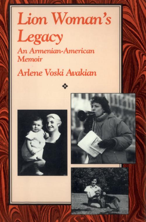 Cover of the book Lion Woman's Legacy by Arlene Voski Avakian, The Feminist Press at CUNY