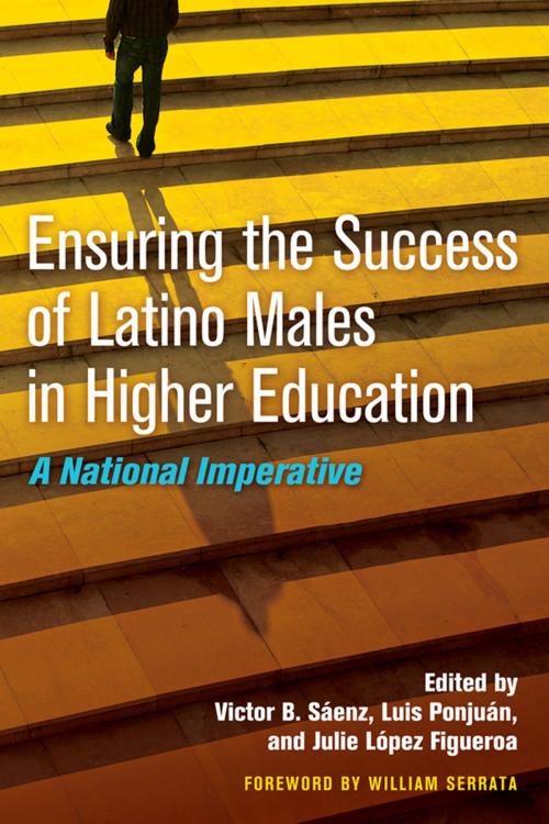 Cover of the book Ensuring the Success of Latino Males in Higher Education by , Stylus Publishing