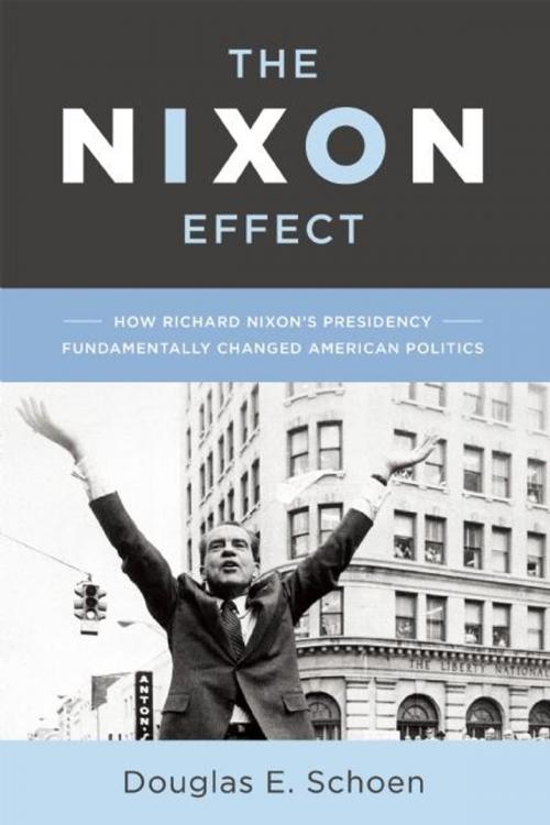 Cover of the book The Nixon Effect by Douglas E. Schoen, Encounter Books