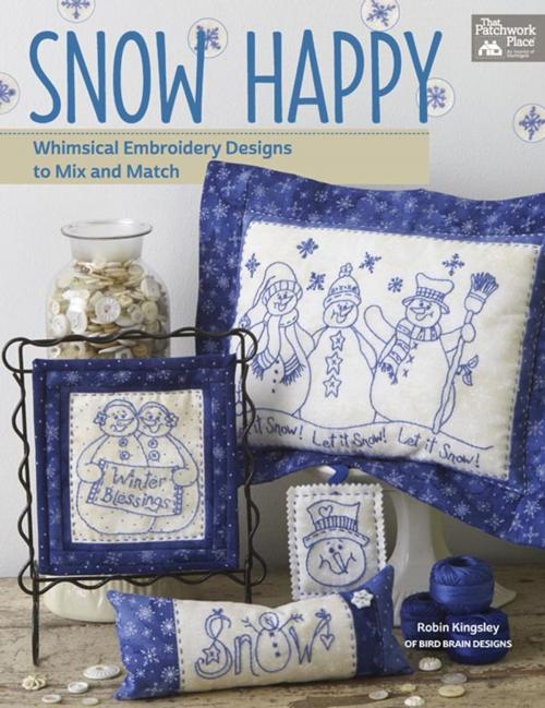 Cover of the book Snow Happy by Robin Kingsley, Martingale