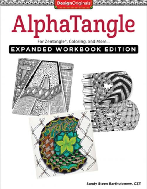 Cover of the book AlphaTangle, Expanded Workbook Edition by Sandy Steen Bartholomew, Fox Chapel Publishing