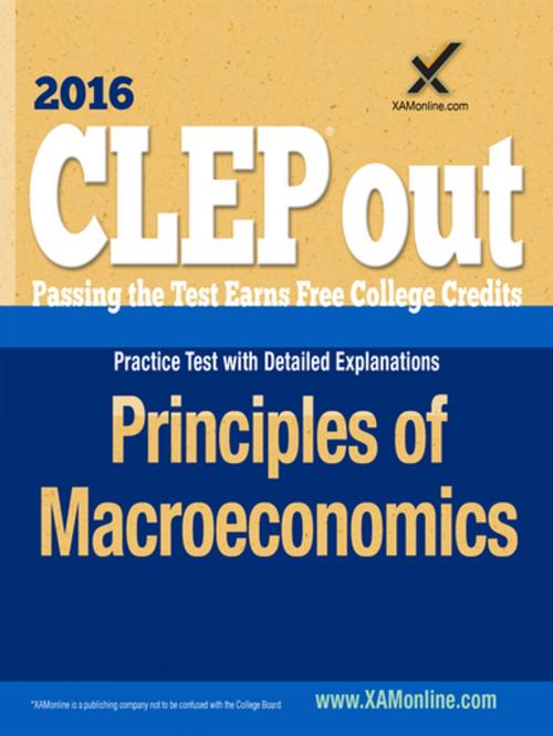 Cover of the book CLEP Principles of Macroeconomics by Sharon A Wynne, XAMOnline