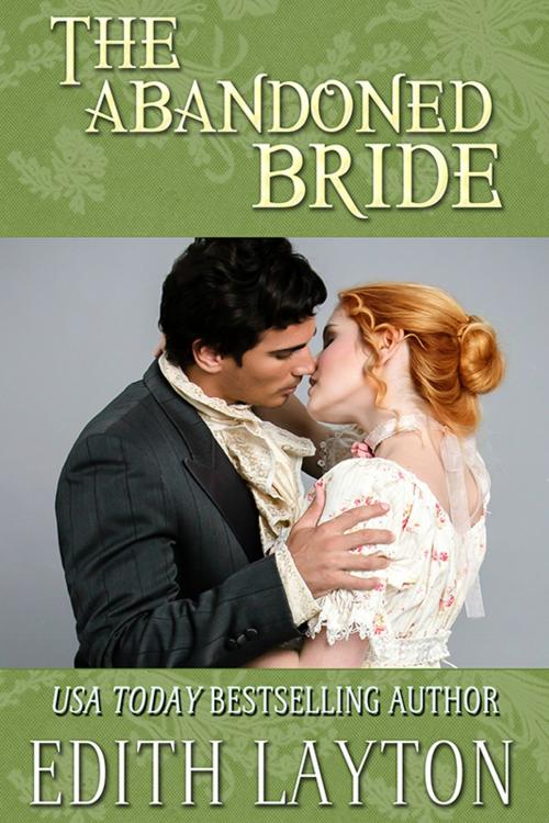 Cover of the book The Abandoned Bride by Edith Layton, Untreed Reads