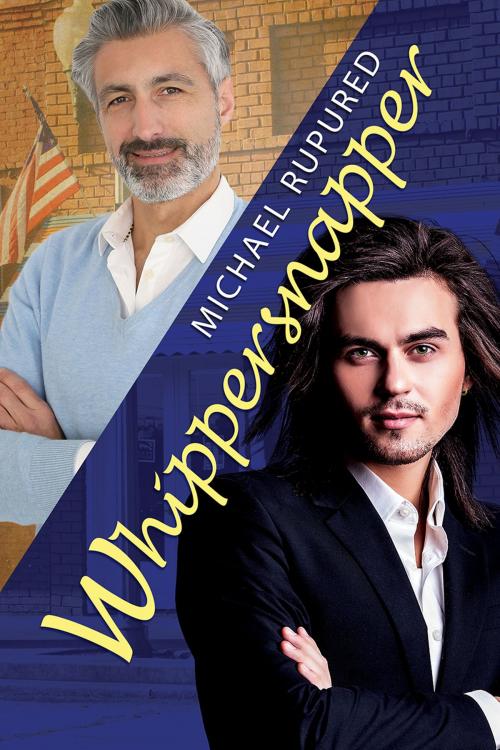 Cover of the book Whippersnapper by Michael Rupured, Dreamspinner Press