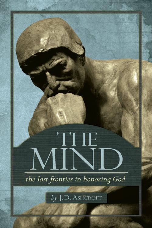 Cover of the book The Mind by J.D. Ashcroft, Ambassador International