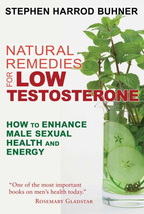 Cover of the book Natural Remedies for Low Testosterone by Stephen Harrod Buhner, Inner Traditions/Bear & Company