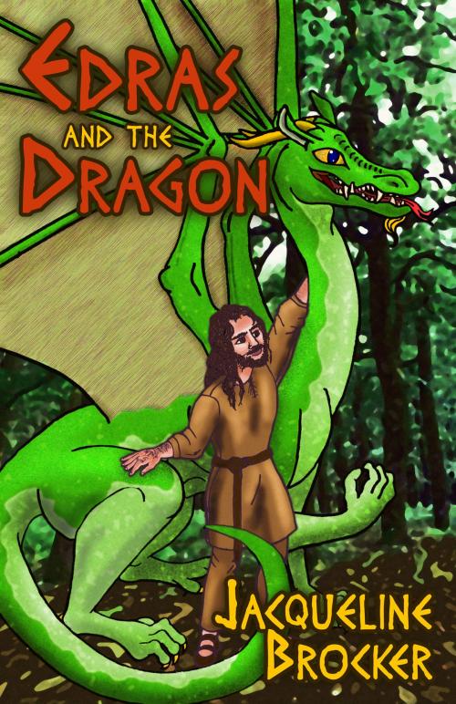 Cover of the book Edras and the Dragon by Jacqueline Brocker, Enspire Publishing