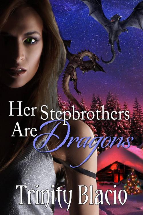 Cover of the book Her Stepbrothers are Dragons by Trinity Blacio, Riverdale Avenue Books LLC